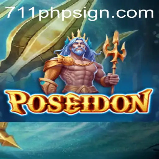Discover the Thrills of Poseidon: Dive Into the Depths of 711PHP